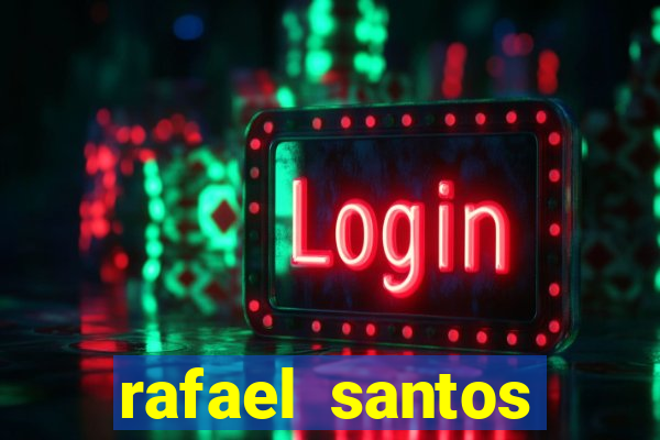rafael santos uniduni t
